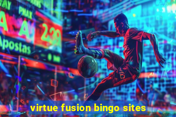 virtue fusion bingo sites